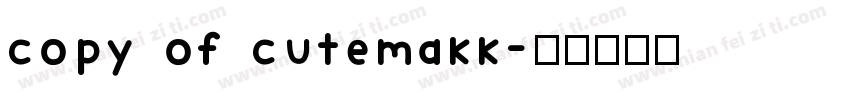 copy of cutemakk字体转换